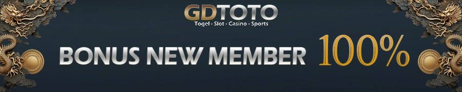 GDTOTO - Bonus New Member 100%